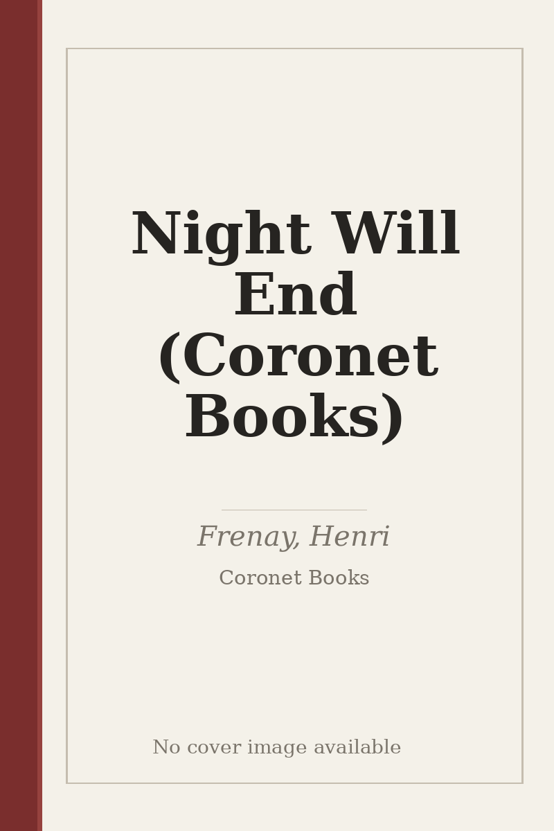 Night Will End (Coronet Books) - no cover image available