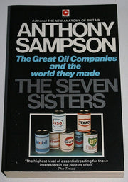 The Seven Sisters: The Great Oil Companies and the World They Made