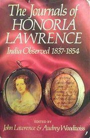 The Journals of Honoria Lawrence: India Observed 1837-1854