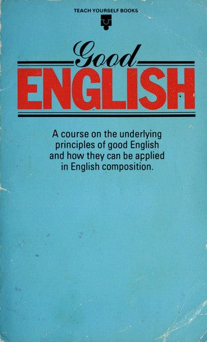 Good English (Teach Yourself)