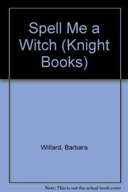Spell Me a Witch (Knight Books)