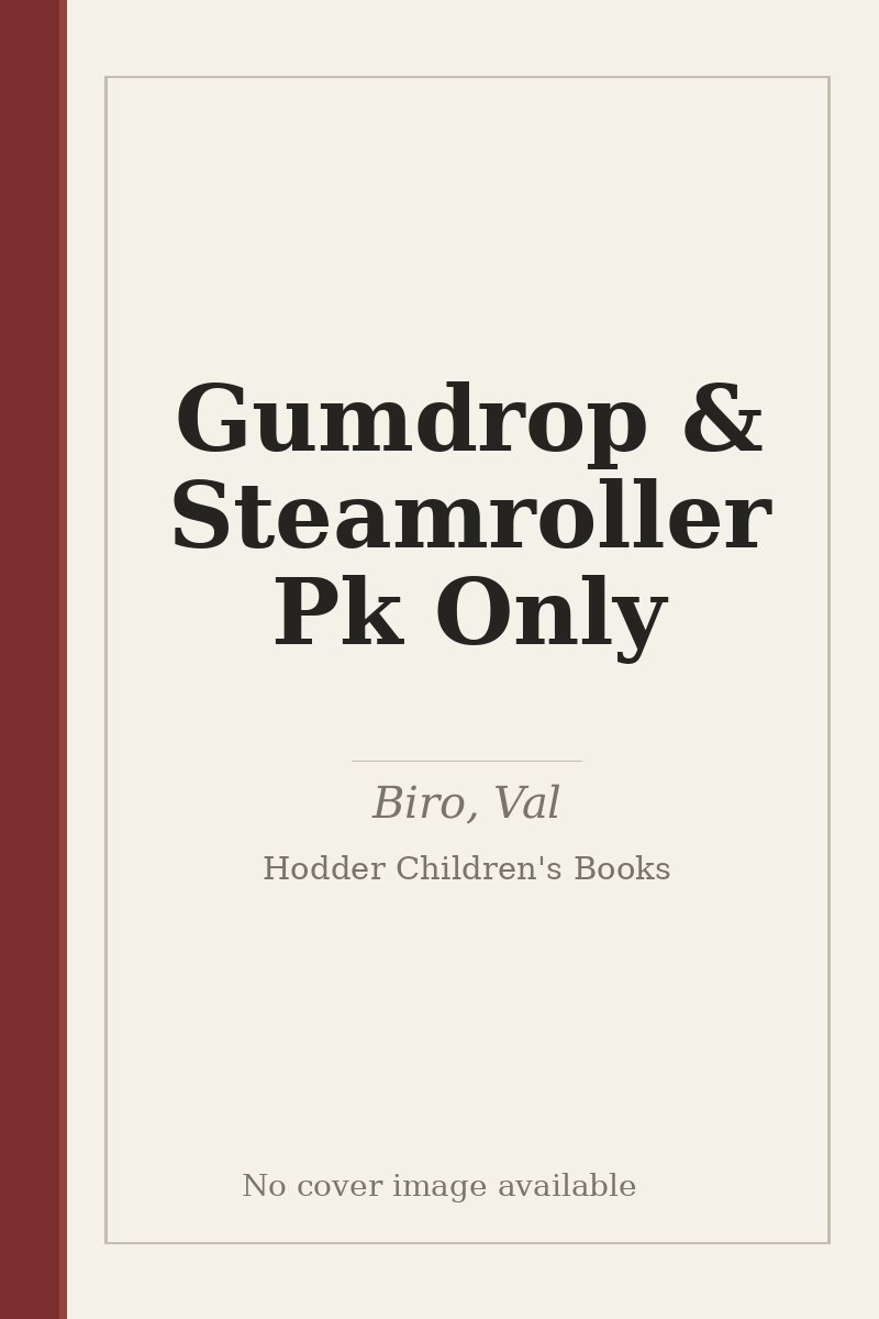 Gumdrop & Steamroller Pk Only - no cover image available
