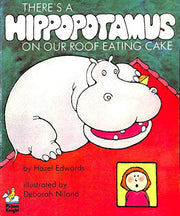 There's a Hippopotamus on Our Roof Eating Cake (Knight Books)