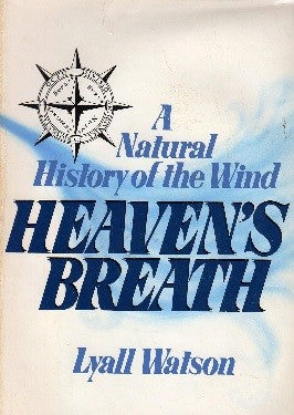 Heaven's Breath. A Natural History of the Wind