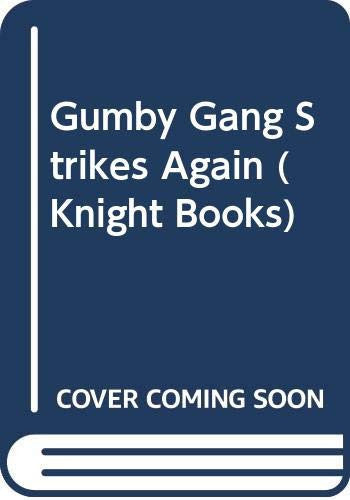 Gumby Gang Strikes Again (Knight Books)