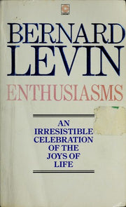 Enthusiasms: An Irresistible Celebration of The Joys of Life (Coronet Books)