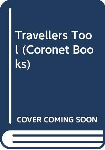 The Traveller's Tool (Coronet Books)