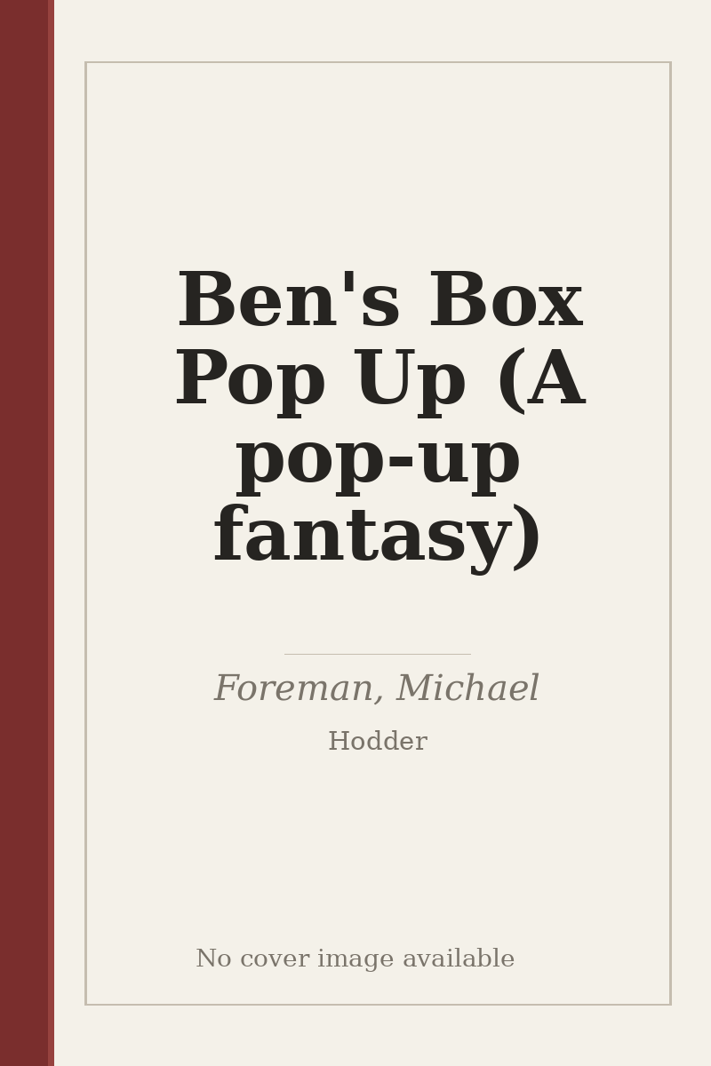 Ben's Box Pop Up (A pop-up fantasy) - no cover image available
