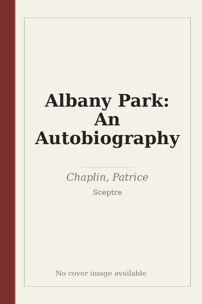Albany Park: An Autobiography - no cover image available