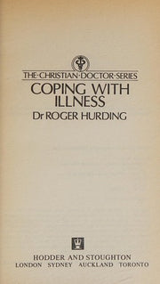 Coping with Illness (The Christian doctor series)