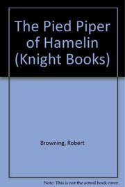 The Pied Piper of Hamelin (Knight Books)