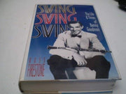 Swing, Swing, Swing:The Life and Times of Benny Goodman