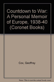 Countdown to War: A Personal Memoir of Europe, 1938-40 (Coronet Books)