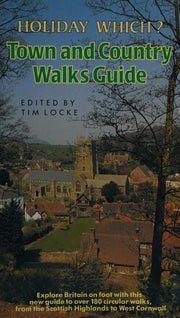 "Holiday Which?" Town and Country Walks Guide ("Which?" Travel Guides)