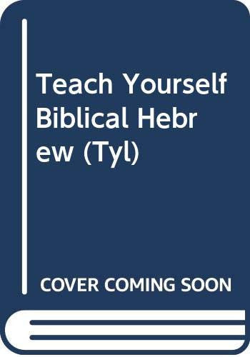 TEACH YOURSELF BIBLICAL HEBREW 2ND EDITION TYPB