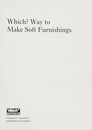"Which?" Way to Make Soft Furnishings ("Which?" Consumer Guides)