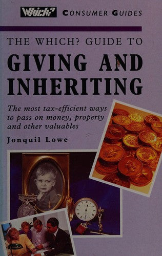 "Which?" Guide to Giving and Inheriting ("Which?" Consumer Guides)