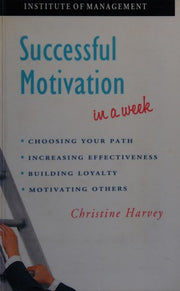 Successful Motivation In A Week