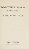 Dorothy L. Sayers: Her Life and Soul