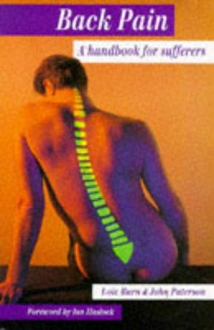 Back Pain: A Handbook For Sufferers