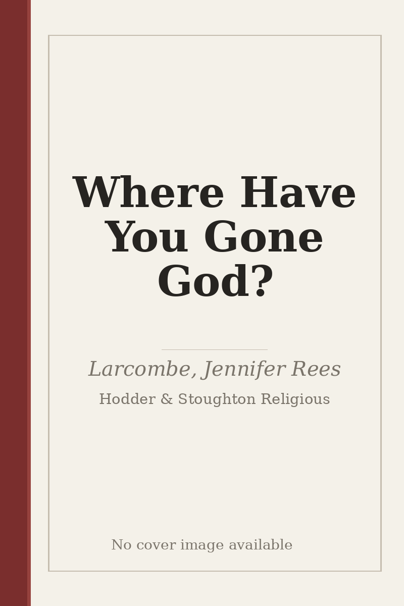 Where Have You Gone God? - no cover image available
