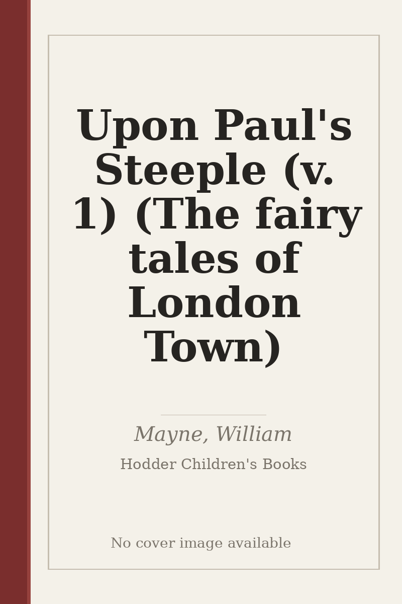 Upon Paul's Steeple (v. 1) (The fairy tales of London Town) - no cover image available