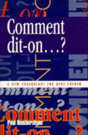 Comment dit- on...?: Vocabulary for GCSE French (GCSE vocabulary)