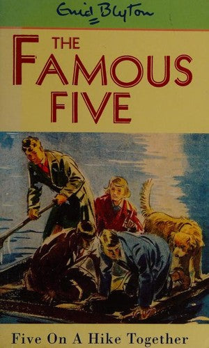 Five On A Hike Together: Book 10 (Famous Five)
