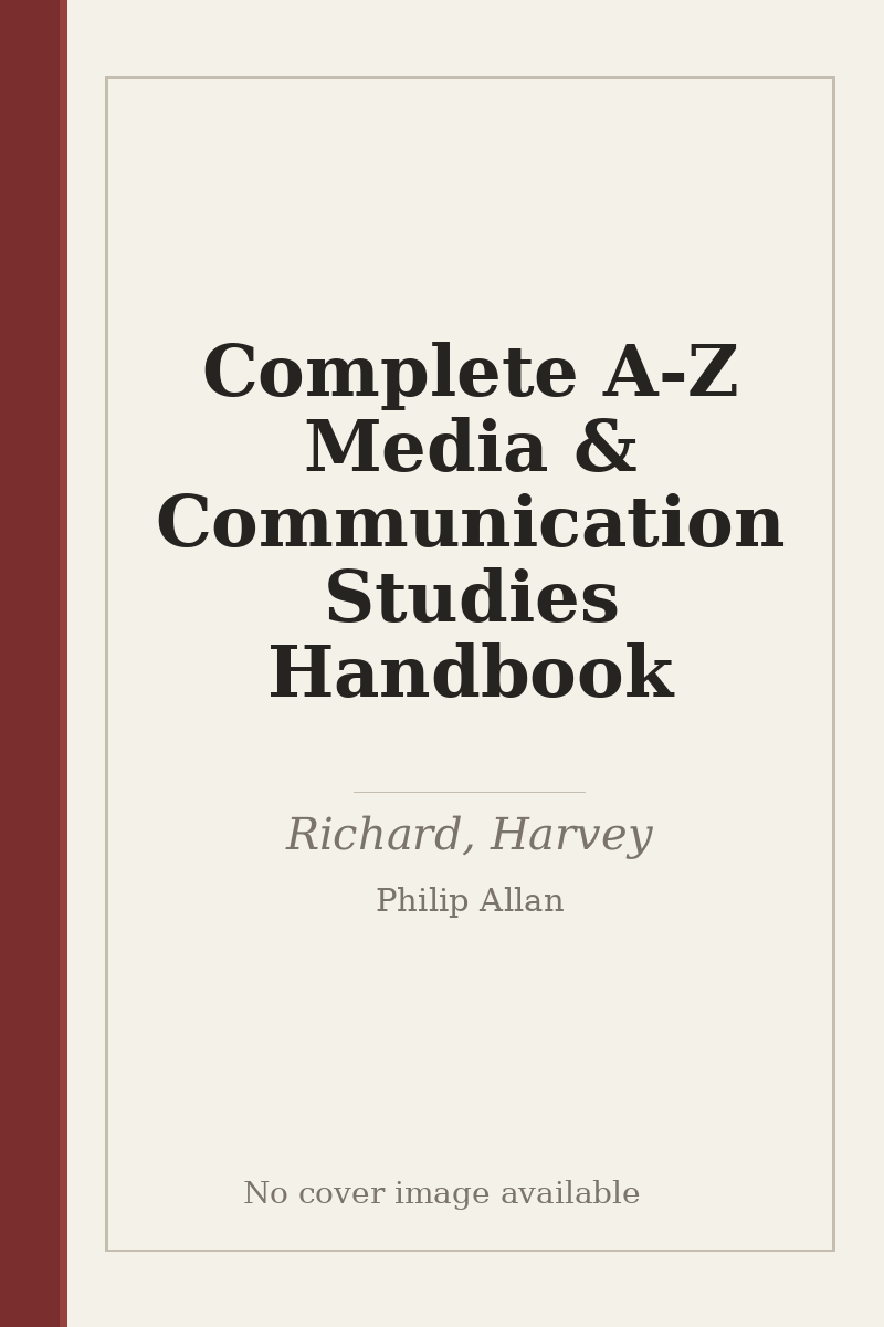 Complete A-Z Media & Communication Studies Handbook - no cover image available