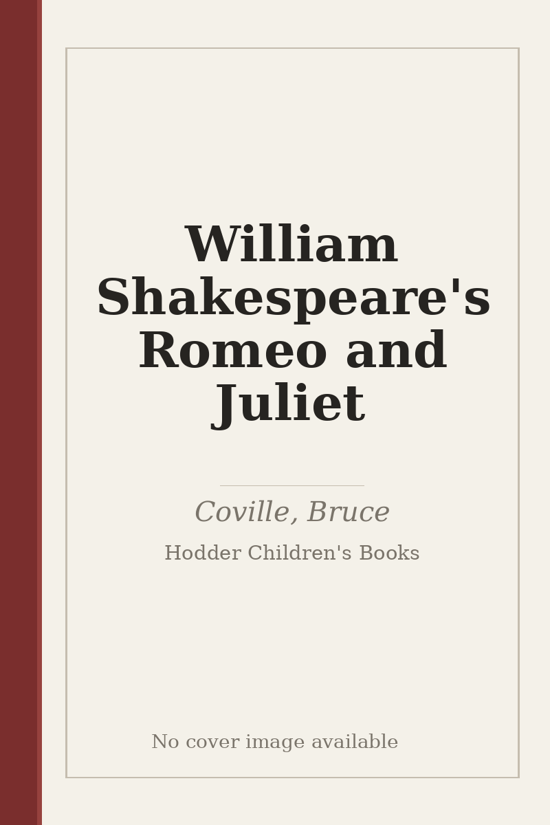 William Shakespeare's Romeo and Juliet - no cover image available