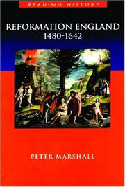 Reformation England 1480-1642 (Modern Wars)