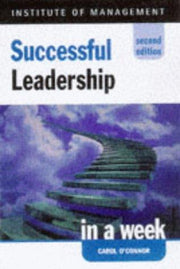 Successful Leadership in a week, 2nd edn (IAW)