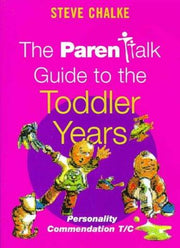 The Parentalk Guide to the Toddler Years