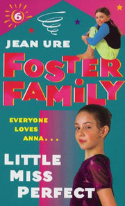 Foster Family: Little Miss Perfect!: No. 6