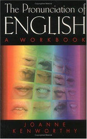 The Pronunciation of English: A Workbook (A companion to Gimson's The Pronunciation of English)