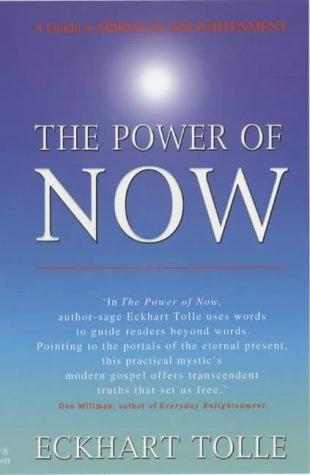 The Power of Now: The Global Phenomenon: A Guide to Spiritual Enlightenment (Cover may vary)
