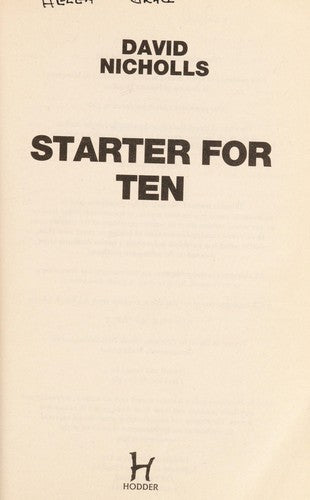 Starter For Ten: The debut novel by the author of ONE DAY and YOU ARE HERE