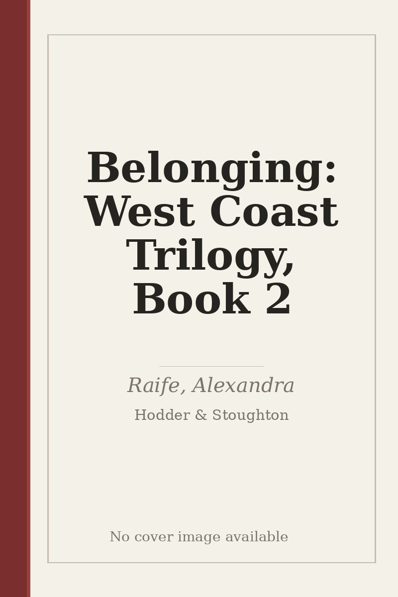 Belonging: West Coast Trilogy, Book 2 - no cover image available