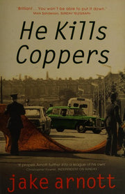 He Kills Coppers: Jake Arnott