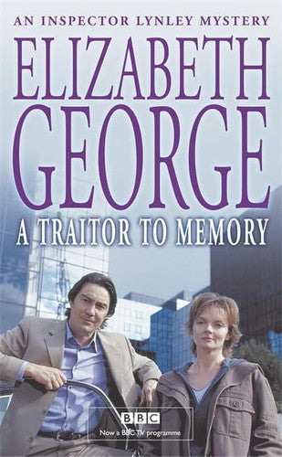 A Traitor to Memory: An Inspector Lynley Novel: 10