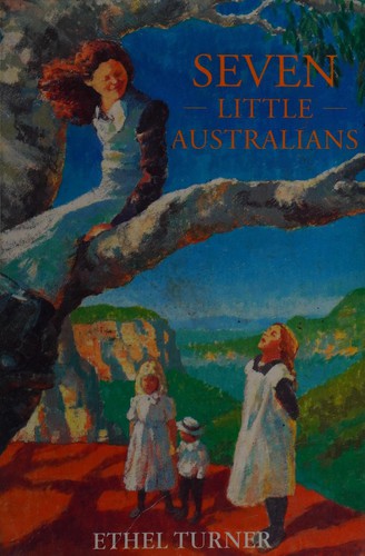 Seven Little Australians: 6 (Children's Classics and Modern Classics)