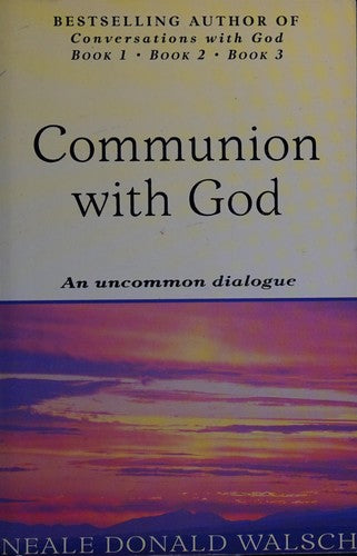 Communion With God: An uncommon dialogue