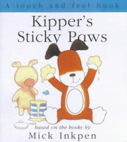 Kipper's Sticky Paws: Touch and Feel