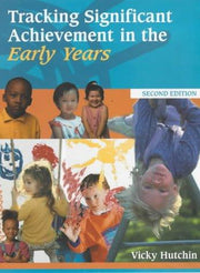 Tracking Significant Achievement in the Early Years, 2nd edn: Child-centred assessment in the Foundation Stage