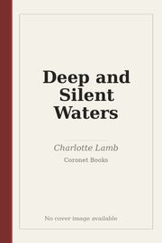 Deep and Silent Waters