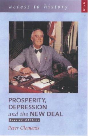 Access to History: Prosperity, Depression and the New Deal 2nd Edition