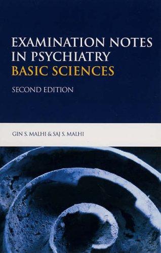 Examination Notes in Psychiatry - Basic Sciences 2Ed