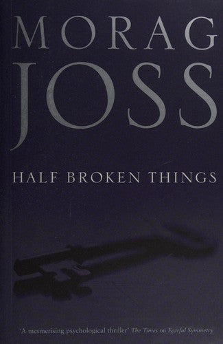 Half Broken Things