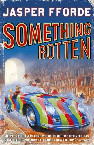 Something Rotten: Thursday Next Book 4