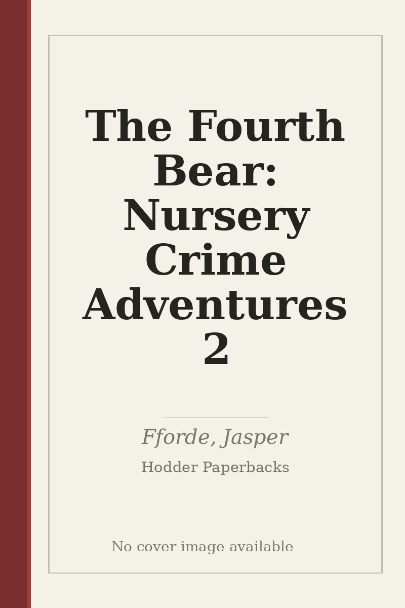 The Fourth Bear: Nursery Crime Adventures 2 - no cover image available